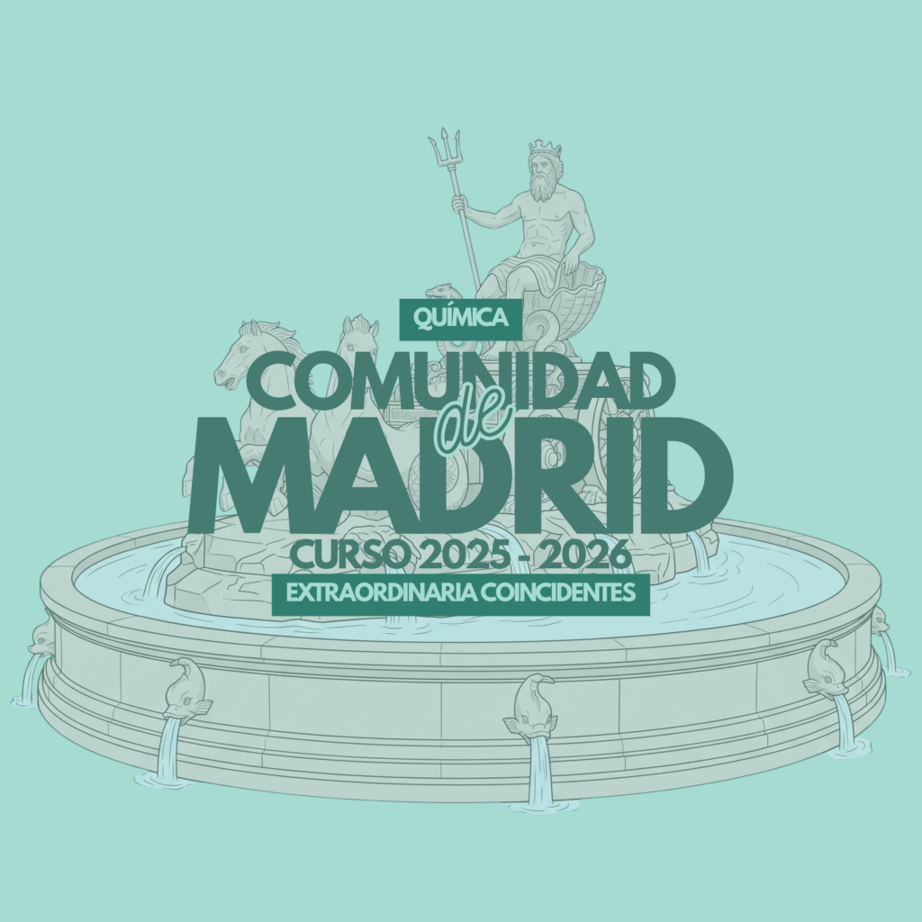 Química Madrid – EXTRAORDINARIA COINCIDENTES – 2025-2026
